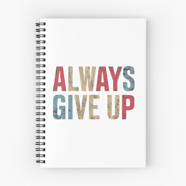 Item preview, Always Give Up designed and sold by Haji  Kamora.
