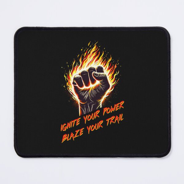 Item preview, Ignite Your Power, Blaze Your Trail designed and sold by SerhiiArt.