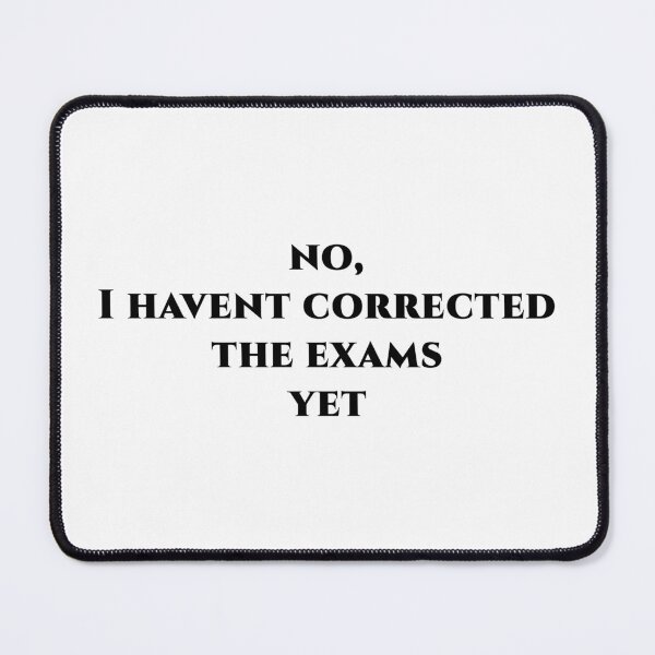 Item preview, no,i havent corrected the exams yet - simple elegant black text designed and sold by EmeraldeaArt.