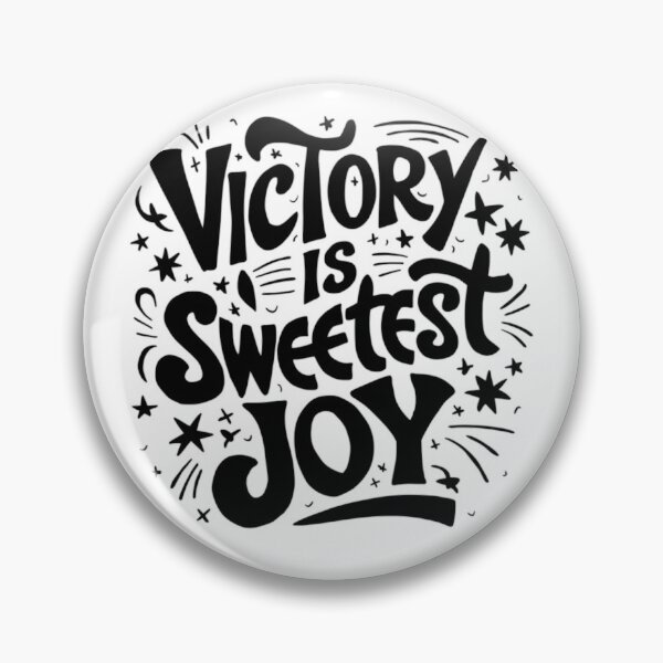 Item preview, Victory is Sweetest Joy Inspirational Quote designed and sold by Dirty-Designs.