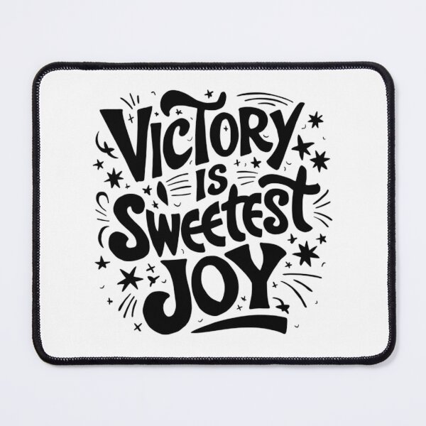 Item preview, Victory is Sweetest Joy Inspirational Quote designed and sold by Dirty-Designs.