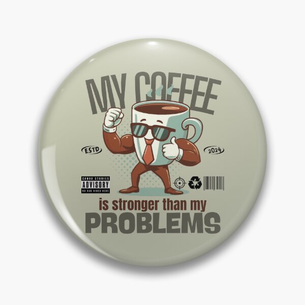Item preview, My coffee is stronger than my problems designed and sold by Peerless-Prime.