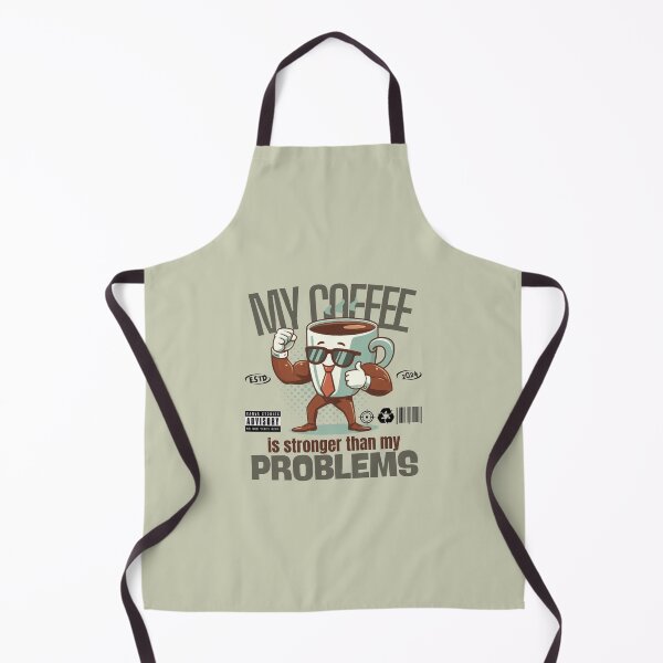Item preview, My coffee is stronger than my problems designed and sold by Peerless-Prime.