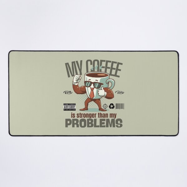 Item preview, My coffee is stronger than my problems designed and sold by Peerless-Prime.