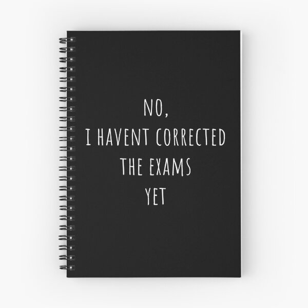 Item preview, No i havent corrected the exams yet - simple white text designed and sold by EmeraldeaArt.