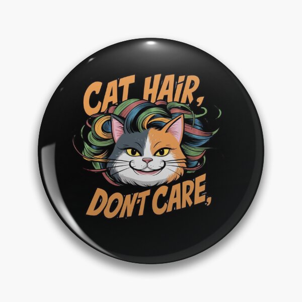 Item preview, Funny cat, Cat Hair, Don't Care designed and sold by MJO80.