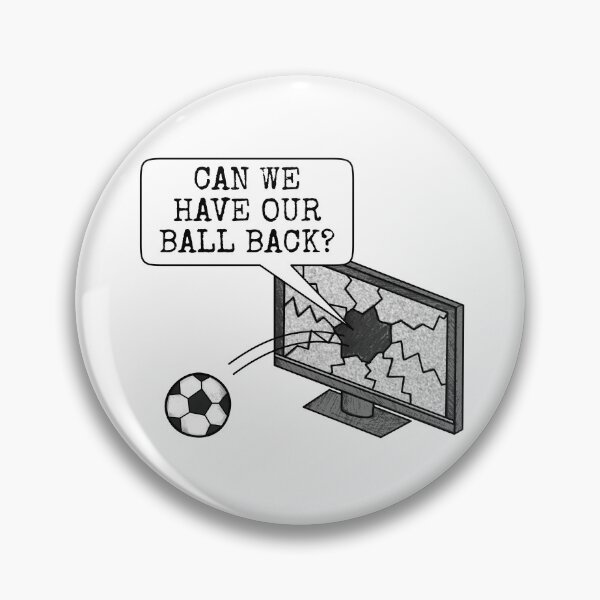 Artikelvorschau, Können wir unseren Ball zurückhaben? Fußballwitz entworfen und verkauft von doodlerob.