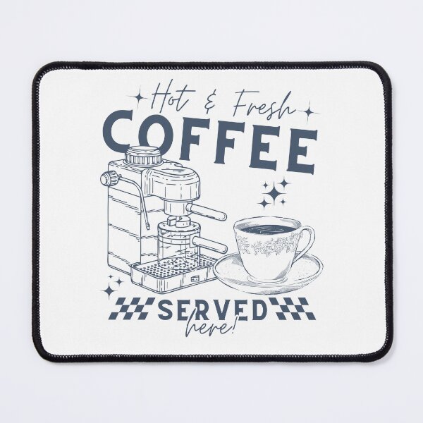 Item preview, Hot and fresh coffee served here! designed and sold by Peerless-Prime.