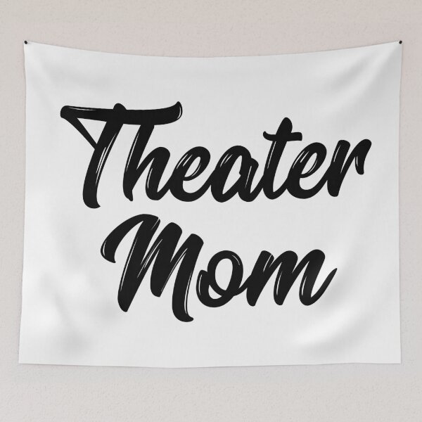 Item preview, Theater Mom designed and sold by teesaurus.