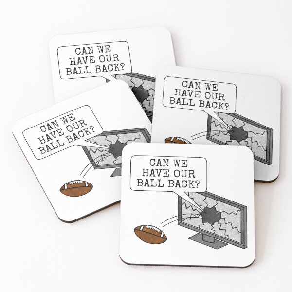 Item preview, Can We Have Our Ball Back? American Football Funny designed and sold by doodlerob.