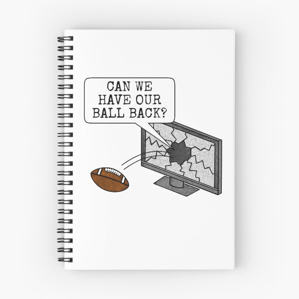 Item preview, Can We Have Our Ball Back? American Football Funny designed and sold by doodlerob.