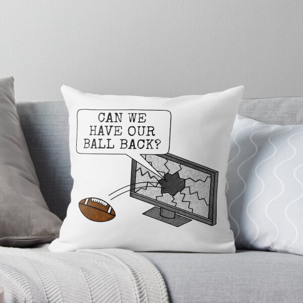 Item preview, Can We Have Our Ball Back? American Football Funny designed and sold by doodlerob.
