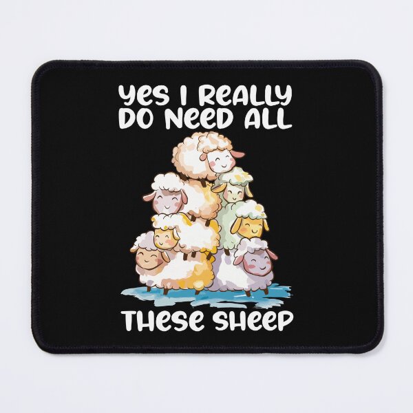Item preview, Yes I Really Do Need All These Sheep designed and sold by Stick-Artistry.