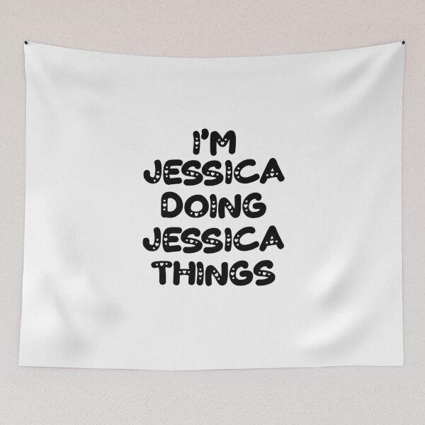 Item preview, I'm Jessica Doing Jessica Things designed and sold by Oussinc.