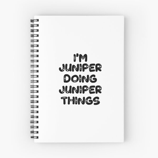 Item preview, I'm Juniper Doing Juniper Things designed and sold by Oussinc.
