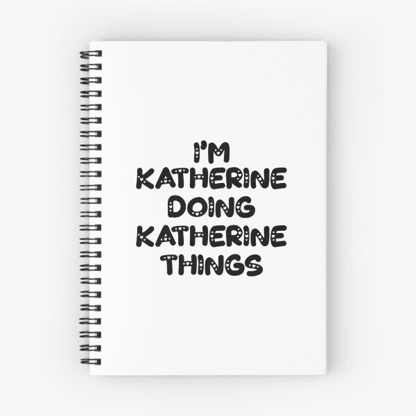 Item preview, I'm Katherine Doing Katherine Things designed and sold by Oussinc.