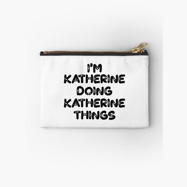 Item preview, I'm Katherine Doing Katherine Things designed and sold by Oussinc.