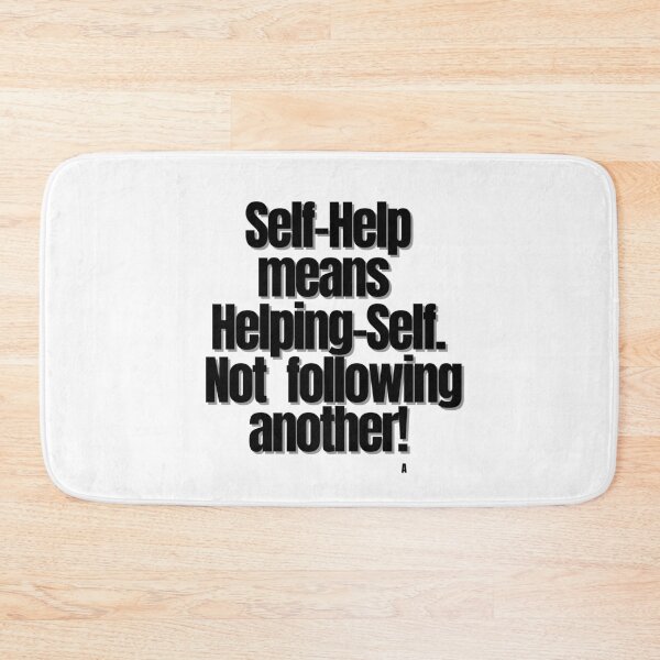 Item preview, Self-help means helping-self. Not following another! designed and sold by Finds.