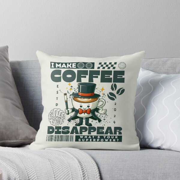 Item preview, I make coffee disappear, what's your superpower ? designed and sold by Peerless-Prime.