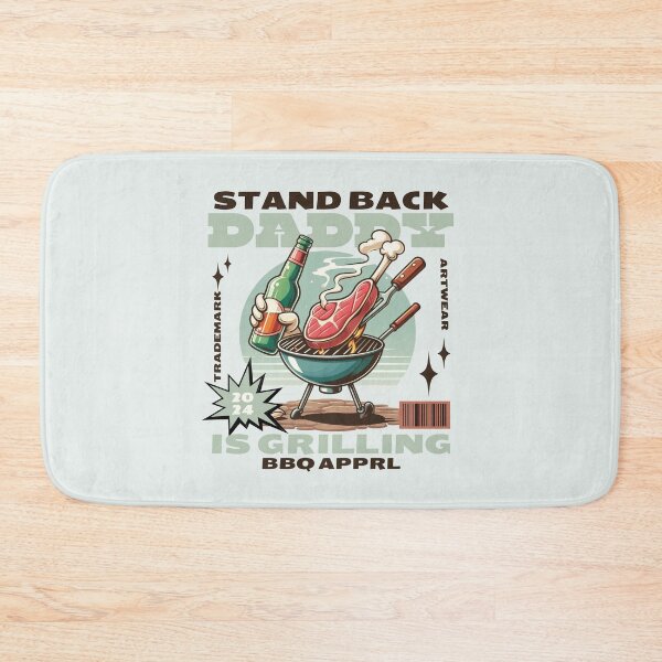 Item preview, Stand back daddy is grilling designed and sold by Peerless-Prime.