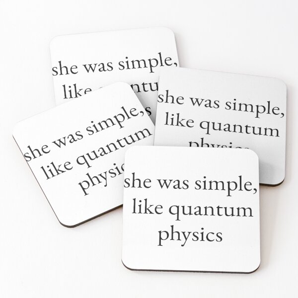 Item preview, she was simple, like quantum physics  designed and sold by SimplyMariaMade.