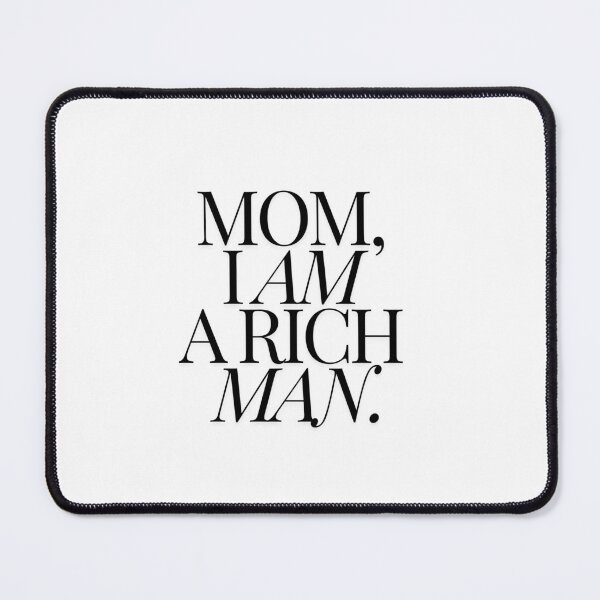 Item preview, Mom I Am A Rich Man Quote Transparent designed and sold by Libbi Adams.