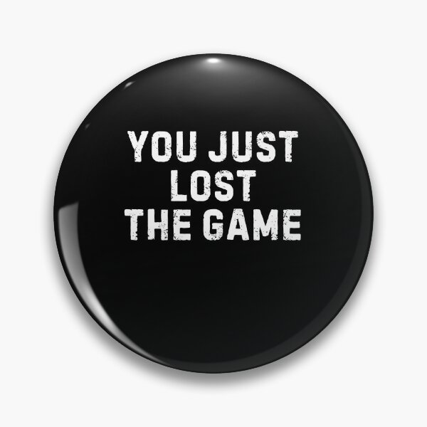 Item preview, You Just Lost the Game  designed and sold by ‪Anas Talbi‬‏.
