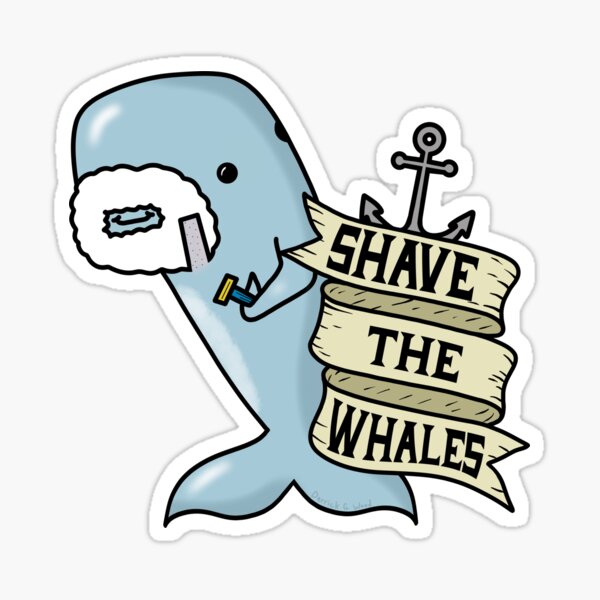 Item preview, Shave the Whales - Cute Original Artwork designed and sold by RogueSymmetry.