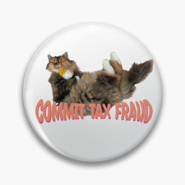 Item preview, Commit tax fraud designed and sold by TicaCreations.