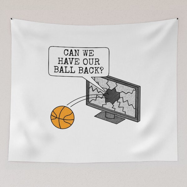 Item preview, Can We Have Our Ball Back? Basketball Funny designed and sold by doodlerob.