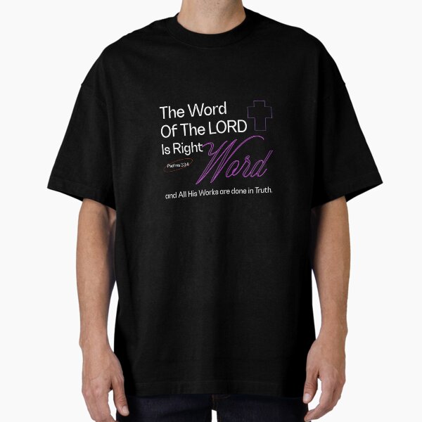 Item preview, The Word Of The Lord Is Right Christian designed and sold by CKCMtees.