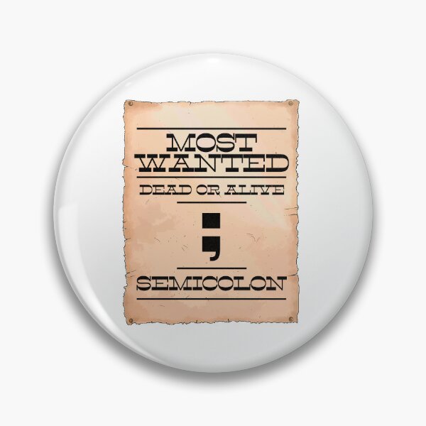 Item preview, Semicolon programmer Most Wanted | Funny joke cute | Unisex present for geek nerd cool tech it designed and sold by aisimard.