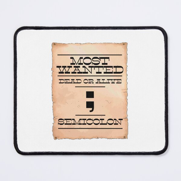 Item preview, Semicolon programmer Most Wanted | Funny joke cute | Unisex present for geek nerd cool tech it designed and sold by aisimard.