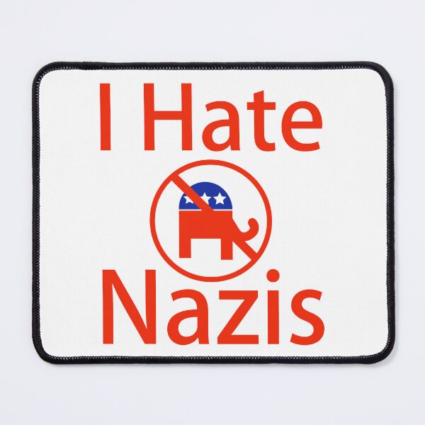Item preview, I hate Nazis anti MAGA Republicans design  designed and sold by Rachel the Artist .