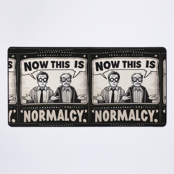 Item preview, "Normalcy Redefined" designed and sold by jardraz.