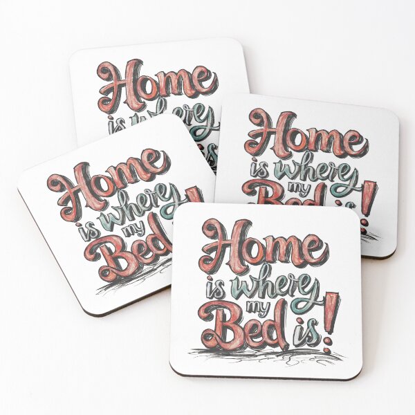 Item preview, Home is where my bed is! designed and sold by Gentle40Winks.