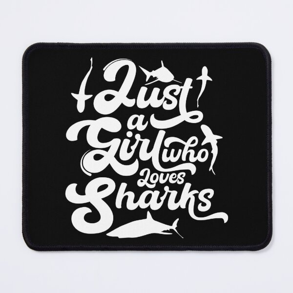 Item preview, Just A Girl Who Loves Sharks designed and sold by Mustapha ALAHAYANE.