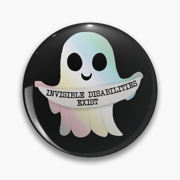 Item preview, Invisible disabilities exist ghost designed and sold by Becky-Marie.