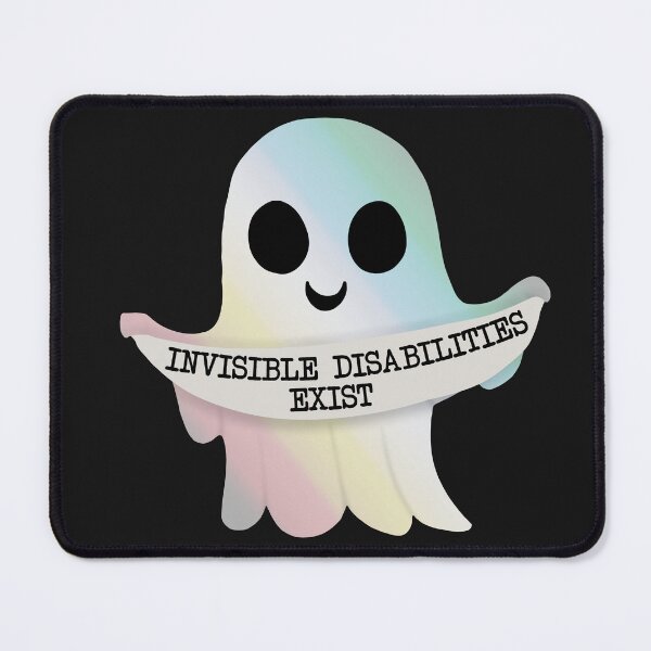 Item preview, Invisible disabilities exist ghost designed and sold by Becky-Marie.