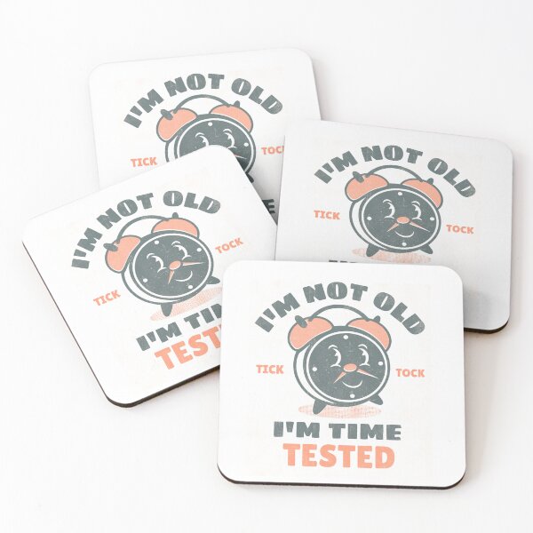 Item preview, I'm Not Old I'm Time Tested designed and sold by Sidetrackshirts.