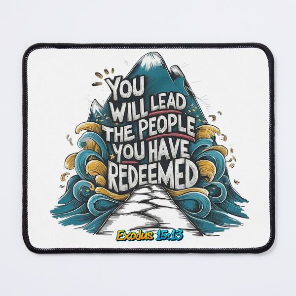 Item preview, You Would Lead the People You Have Redeemed, Exodus 15:13 designed and sold by Faithloveshop.