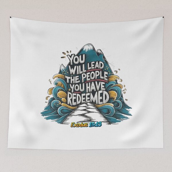 Item preview, You Would Lead the People You Have Redeemed, Exodus 15:13 designed and sold by Faithloveshop.