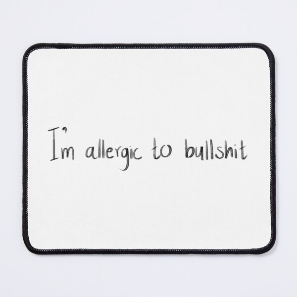 Item preview, I'm allergic to bullshit. designed and sold by pristinepetals.