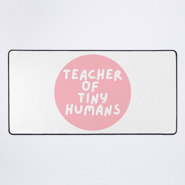 Item preview, Teacher Of Tiny Humans  designed and sold by CharmStudio.