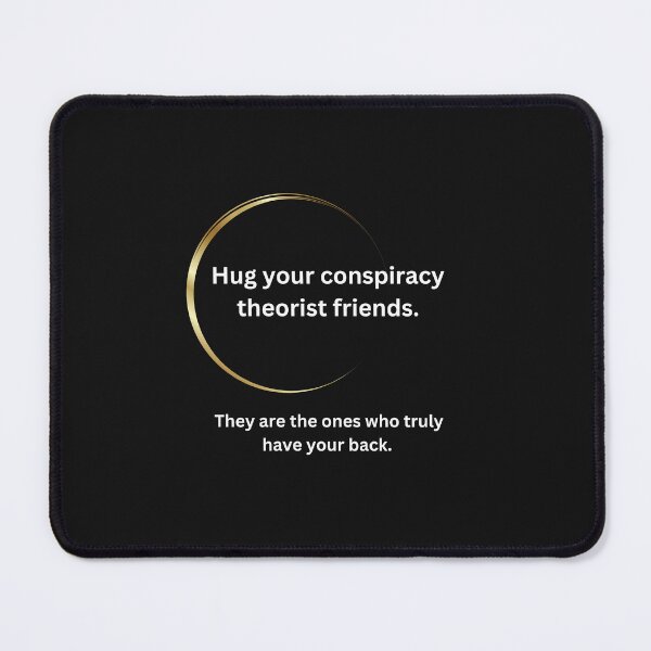 Item preview, Conspiracy theorist friends designed and sold by balsano.