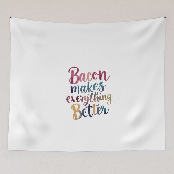 Item preview, Bacon Makes Everything Better - Funny Foodie T-Shirt designed and sold by My Artprintz.