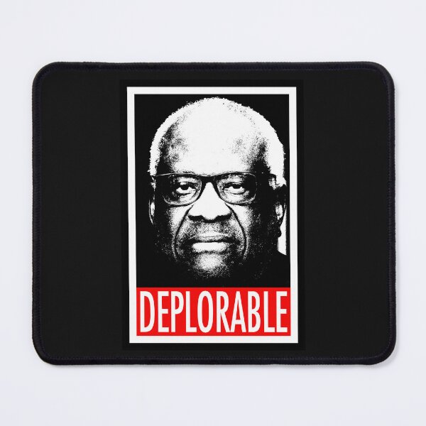 Item preview, DEPLORABLE Clarence Thomas - Impeach Clarence Thomas designed and sold by Thelittlelord.