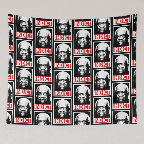 Item preview, Indict Clarence Thomas - Criminal designed and sold by Thelittlelord.