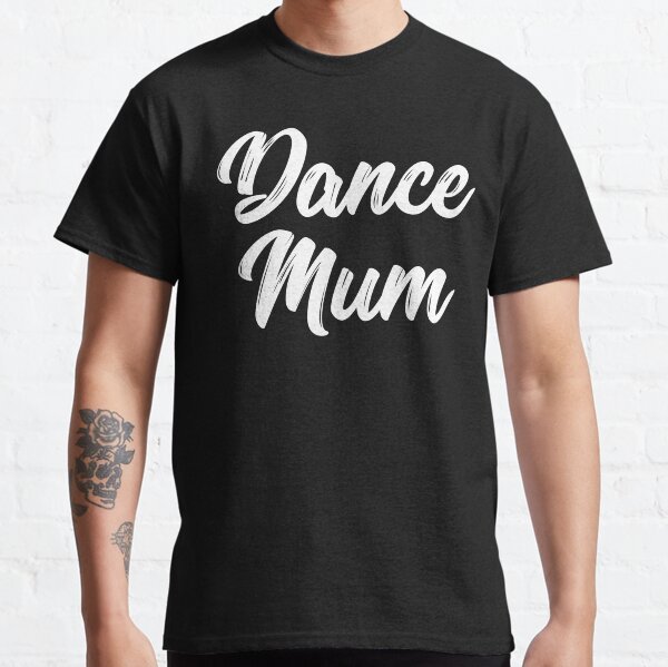 Item preview, Dance Mum designed and sold by teesaurus.