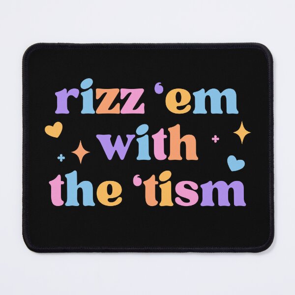 Item preview, Rizz 'em With the "Tisim cute, autisim support designed and sold by nvrland-novelty.